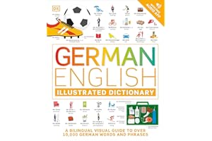 German English Illustrated Dictionary: A Bilingual Visual Guide to Over 10,000 German Words and Phrases
