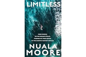Limitless: From Dingle to Cape Horn, Finding My True North in the Earth’s Vastest Oceans