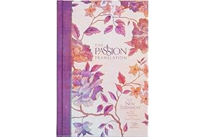The Passion Translation New Testament (2020 Edition) Hardback, Peony: With Psalms, Proverbs and Song of Songs, Contemporary Bible Makes a Great Gift for Confirmation, Holidays, and More