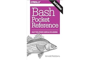 Bash Pocket Reference 2e: Help for Power Users and Sys Admins