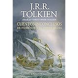 Cuentos inconclusos. Ilustrado por Alan Lee, John Howe y Ted Nasmith: De Númenor y la Tierra Media (Biblioteca J. R. R. Tolki