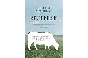 Regenesis: Feeding the World without Devouring the Planet