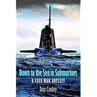 Down to the Sea in Submarines: A Cold War Odyssey