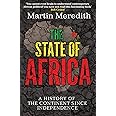 The State of Africa: A History of the Continent Since Independence