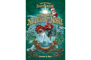 The Elf On The Shelf Santaverse: The Rise Of Nicholas The Noble: A brand-new Christmas 2025 novel from the creators of The Elf On The Shelf! The perfect gift for kids aged 8, 9, 10, 11 and up!