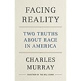 Facing Reality: Two Truths about Race in America