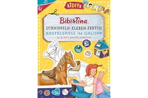 Schnippeln – Kleben – Fertig! Bibi & Tina - Bastelspaß im Galopp: 26 Blatt Bastelkarton (kiDIYs)