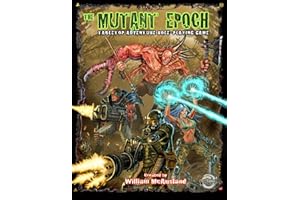 The Mutant Epoch: Tabletop Adventure Role-Playing Game