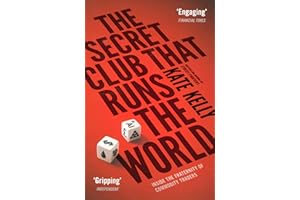 The Secret Club That Runs the World: Inside the Fraternity of Commodity Traders