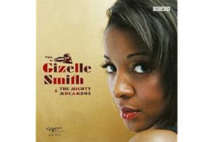 This Is Gizelle Smith & The Mighty Mocambos Deluxe