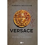 VERSACE: Autopsia di un delitto impossibile