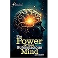 The Power of Your Subconscious Mind | Unlock Limitless Potential | Your Guide to Success, Health, and Happiness |