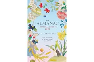 The Almanac: A Seasonal Guide to 2023: THE SUNDAY TIMES BESTSELLER