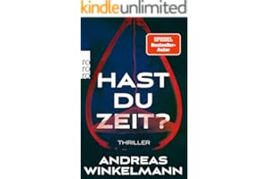 Hast du Zeit?: Thriller