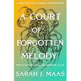 A Court of Forgotten Melody: The Valkyrie Cycle, Movements II &amp; III: 7 (A Court of Thorns and Roses)