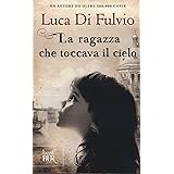 La ragazza che toccava il cielo
