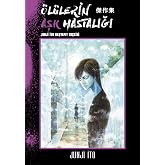 &Ouml;l&uuml;lerin Aşk Hastalığı