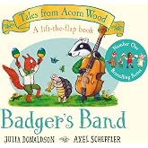 Badger's Band: A Lift-the-flap Story: 8