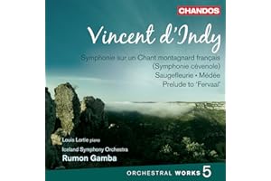 D'indy: Orchestral Works Vol. 5