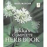 Jekka's Complete Herb Book: In Association with the Royal Horticultural Society