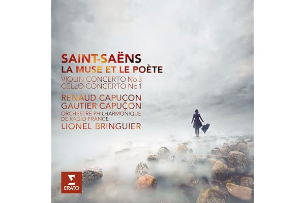 Saint-Saëns : La Muse et le poète, Concerto pour violon n° 3, Concerto pour violoncelle n° 1