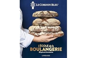 Le Cordon Bleu - L'École de la boulangerie: 80 pains et viennoiseries