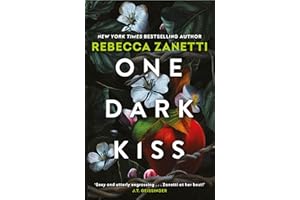 One Dark Kiss: A dangerous and captivating dark romance twist on Snow White from New York Times bestselling author Rebecca Zanetti