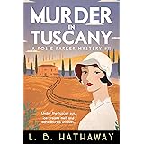 Murder in Tuscany: An unputdownable 1920s historical cozy mystery (The Posie Parker Mystery Series Book 11)