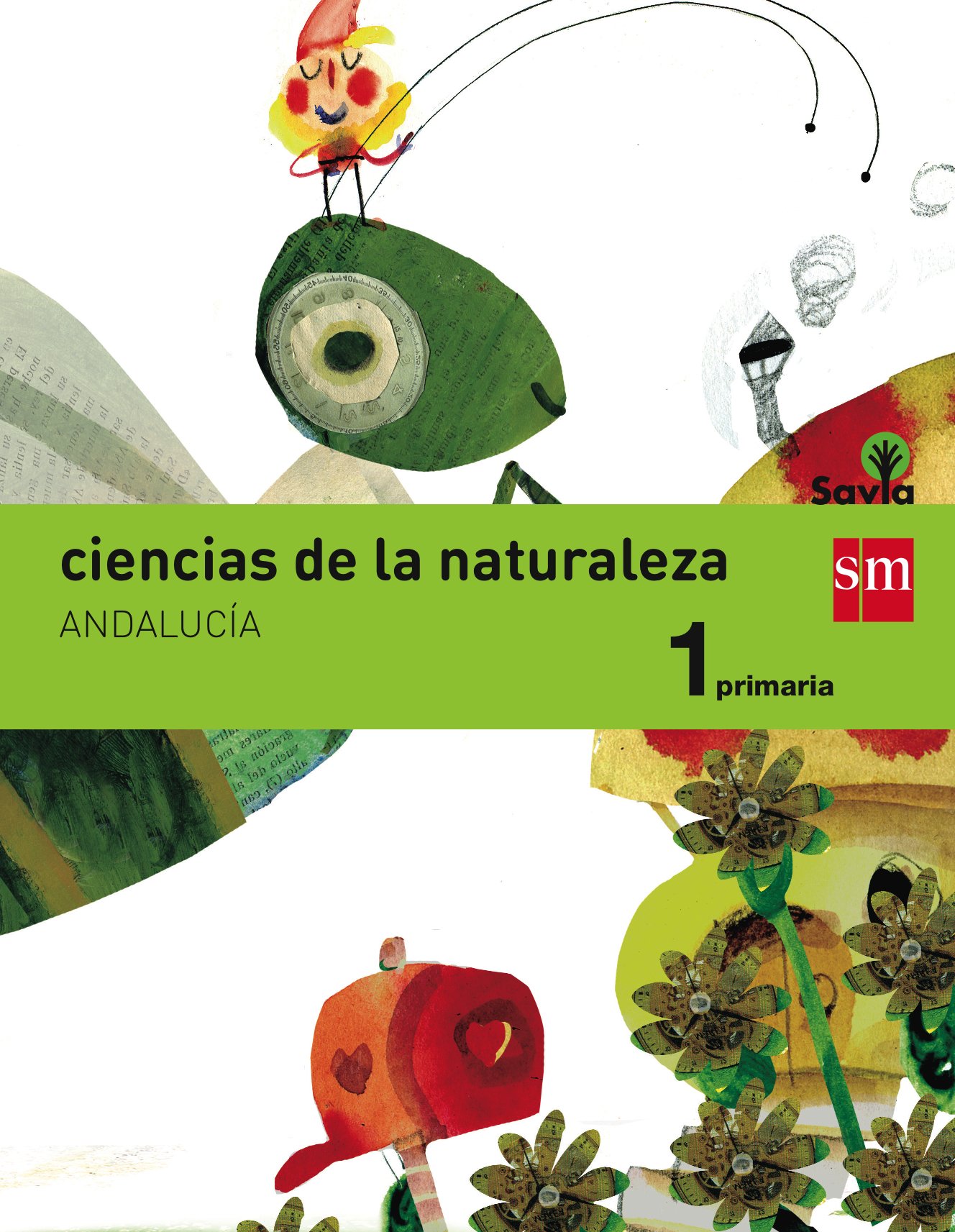 Ciencias de la naturaleza. 1 Primaria. Savia. Andalucía
