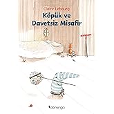 K&ouml;p&uuml;k ve Davetsiz Misafir