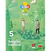 Religi&oacute;n cat&oacute;lica. 5 primaria. Ed&eacute;n. Revuela - 9788413926124