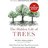 The Hidden Life of Trees: The International Bestseller