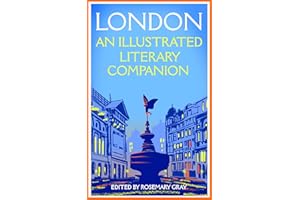 London: An Illustrated Literary Companion (Macmillan Collector's Library)