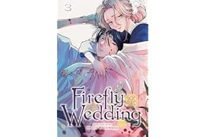 Firefly Wedding, Vol. 3 (FIREFLY WEDDING GN, Band 3)