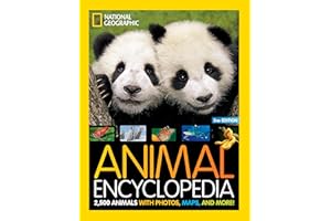 National Geographic Kids Animal Encyclopedia 2nd edition: 2,500 Animals with Photos, Maps, and More!