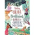 Tales of Brave and Brilliant Girls from the Greek Myths (Illustrated Story Collections)