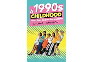 A 1990's Childhood: From Bum Bags to Tamagotchis