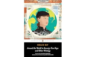 Around the World in Seventy-Two Days: And Other Writings (Penguin Classics)