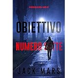 Obiettivo numero sette (Il gioco della spia—Libro #7)