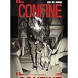 Il confine. Gli eroi non piangono (Vol. 3)