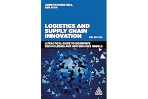Logistics and Supply Chain Innovation: A Practical Guide to Disruptive Technologies and New Business Models