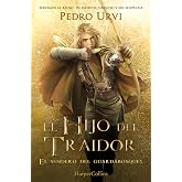 El Hijo del Traidor (El Sendero del Guardabosques, Libro 1) (JUVENIL)