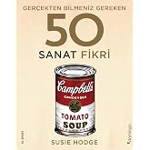 Ger&ccedil;ekten Bilmeniz Gereken 50 Sanat Fikri (Ciltli)