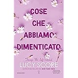 Cose che abbiamo dimenticato. Things We Left Behind (Knockemout Series Vol. 3)