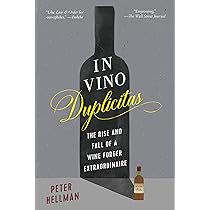 Buy In Vino Duplicitas: The Rise and Fall of a Wine Forger