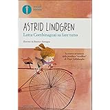 Lotta Combinaguai. Oscar Junior Lindgren, Astrid, Alemagna, Beatrice