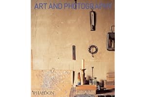 Art and Photography: covers every major school, style and name and includes work by Jeff Wall, Andreas Gursky and Gillian Wearing... (Themes & Movements)