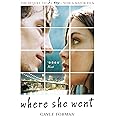 Where She Went: Gayle Forman (If I Stay, 2): Amazon.co.uk: Forman ...