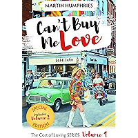 Can't Buy Me Love: A wild coming of age journey through the swinging sixties. (The Cost of Loving Series Book 1)
