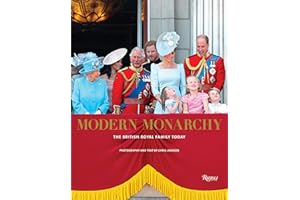 Modern Monarchy: The British Royal Family Today